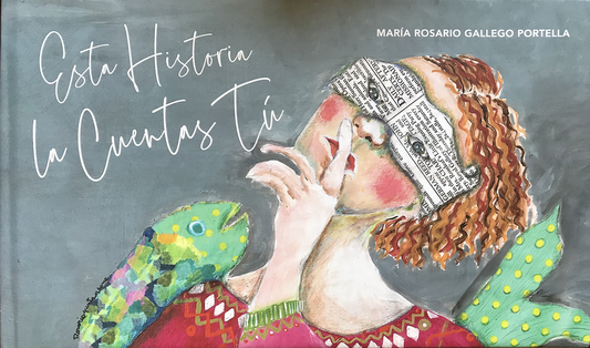 testimonios sobre el libro Esta historia la cuentas tú, de Rosario Gallego